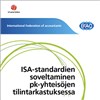 ISA-standardien soveltaminen pk-yhteisöjen tilintarkastuksessa
