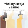 Yhdistykset ja säätiöt – kirjanpidon, tilinpäätöksen ja verotuksen erityiskysymyksiä